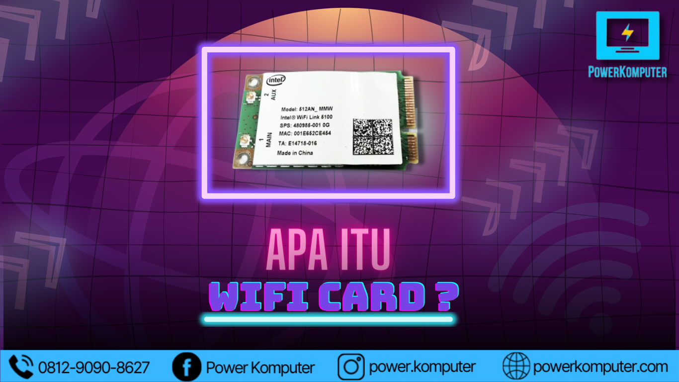 Apa itu Wifi Card? Berikut Penjelasannya! Artikel Tentang IT