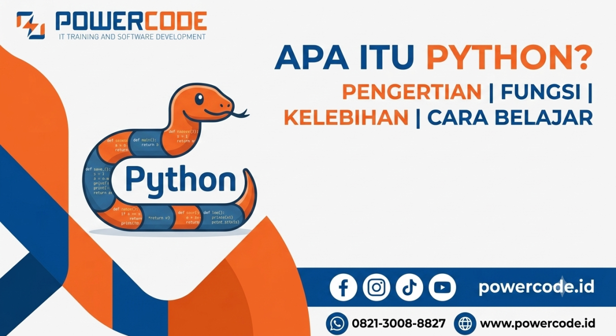 Apa Itu Python Pengertian, Fungsi, Kelebihan, dan Cara Belajarnya untuk Pemula