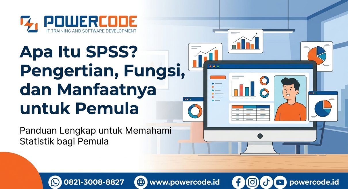 Apa Itu SPSS Pengertian, Fungsi, dan Manfaat untuk Pemula