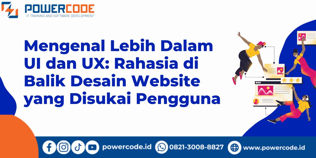 Mengenal Lebih Dalam UI dan UX: Rahasia di Balik Desain Website yang ...