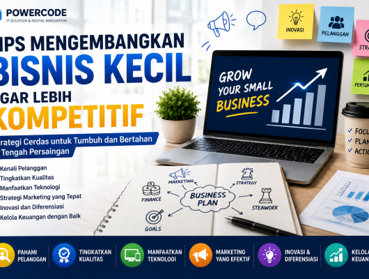 Tips mengembangkan bisnis kecil agar lebih kompetitif di era digital