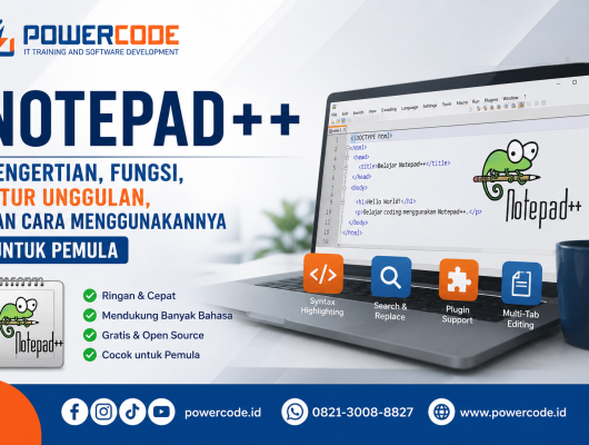 Notepad++ Pengertian, Fungsi, Fitur Unggulan, dan Cara Menggunakannya untuk Pemula